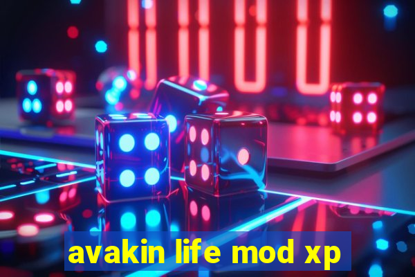 avakin life mod xp